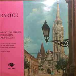 Béla Bartók, György Lehel, Symphony Orchestra Of The Hungarian Radio - Music For Strings, Percussion And Celesta