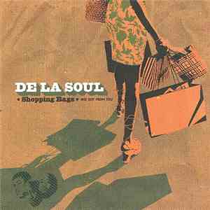 De La Soul - Shopping Bags (She Got From You)