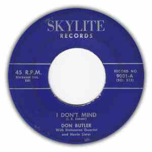 Don Butler With Statesmen Quartet And Hovie Lister - I Don't Mind / What A Day