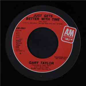 Gary Taylor - Just Gets Better With Time