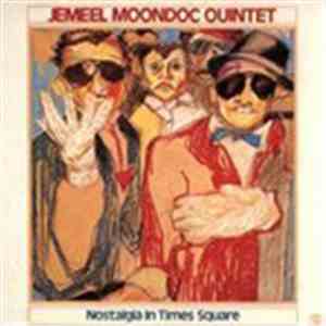 Jemeel Moondoc Quintet - Nostalgia In Times Square