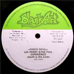 Lee Perry & The Full Experience / Jah Lloyd / Max Romeo - Disco Devil / Earth Is The Lord / Norman / Sexy Natty