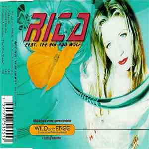Rica  Feat. The Big Bad Wolf - Wild And Free (Little Miss Ride-Me-Good)