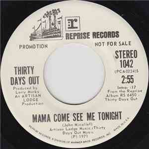 Thirty Days Out - Mama Come See Me Tonight