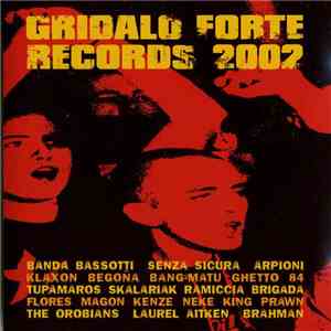 Various - Gridalo Forte Records 2002