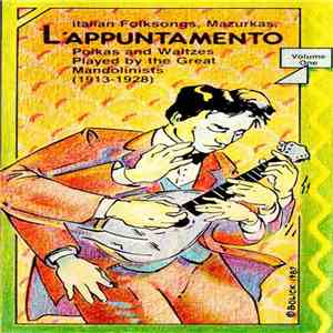 Various - L'Appuntamento (Italian Folksongs, Mazurkas, Polkas And Waltzes Played By The Great Mandolinists (1913-1928) Volume One)