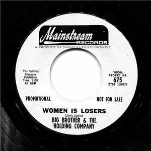 Big Brother & The Holding Company - Women Is Losers