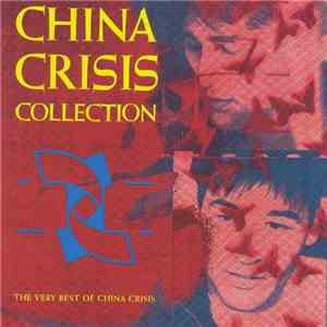China Crisis - Collection (The Very Best Of China Crisis)
