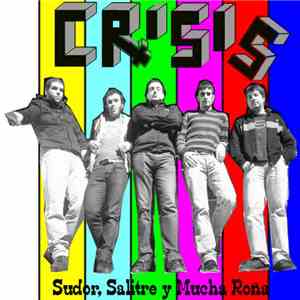 Crisis  - Sudor, Salitre Y Mucha Roña
