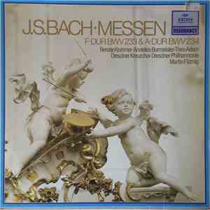 J.S. Bach - Renate Krahmer, Annelies Burmeister, Theo Adam, Dresdner Kreuzchor, Dresdner Philharmonie, Martin Flämig - J.S.Bach-Messen F-Dur BWV 233 & A-Dur BWV 234