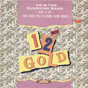 KC & The Sunshine Band - Give It Up / (You Said) You'd Gimme Some More