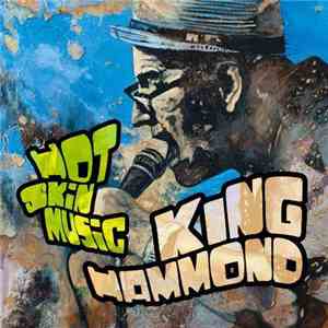 King Hammond - Hot Skin Music