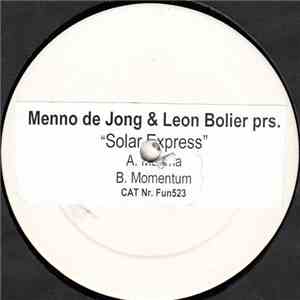 Menno de Jong & Leon Bolier Present Solar Express - Magma / Momentum