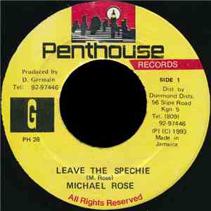 Michael Rose - Leave The Spechie