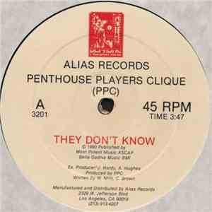 Penthouse Players Clique - They Don't Know / Droppen Bombs