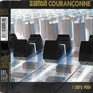 Quentin Courançonne - I Can't Push