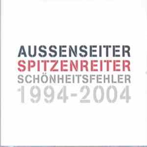 Schönheitsfehler - Aussenseiter Spitzenreiter 1994-2004