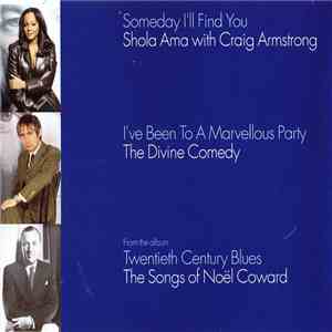 Shola Ama With Craig Armstrong / The Divine Comedy - Someday I'll Find You / I've Been To A Marvellous Party