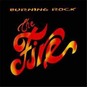 The Fire - Burning Rock