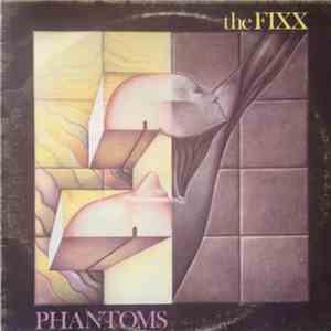 The Fixx - Phantoms