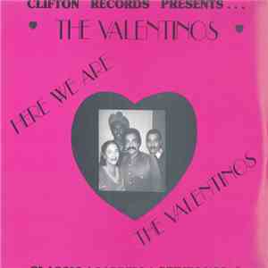The Valentinos  - Here We Are