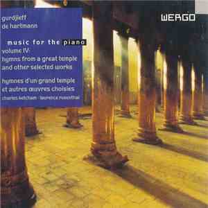 Gurdjieff / de Hartmann - Music For Piano Volume IV: Hymns From A Great Temple And Other Selected Works