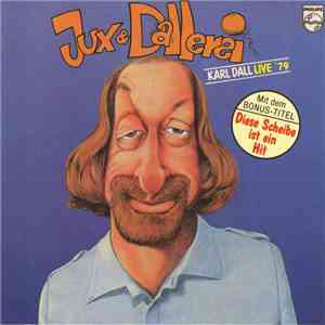 Karl Dall - Jux & Dallerei - Karl Dall Live '79