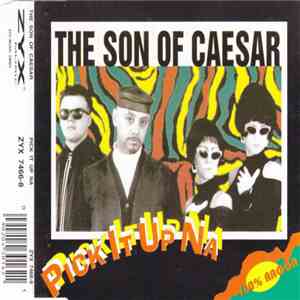 The Son Of Caesar - Pick It Up Na