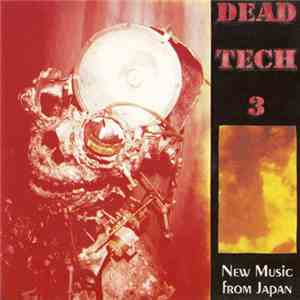 Various - Dead Tech 3: New Japanese Music