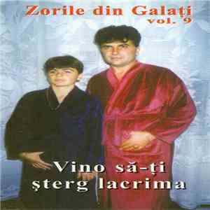 Zorile din Galați - Vol. 9 Vino Să-ți Șterg Lacrima