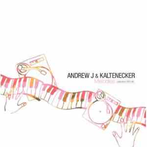 Andrew J & Kaltenecker - Melodies (Japanese Edition)