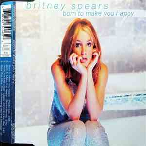 Britney Spears - Born To Make You Happy