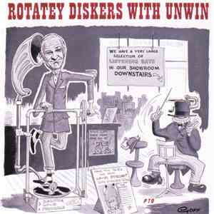 Stanley Unwin - Rotatey Diskers With Unwin