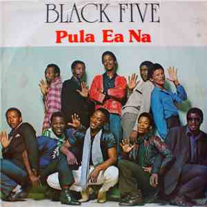 Black Five - Pula Ea Na