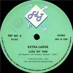 Extra Large - Lose My Time