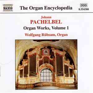 Johann Pachelbel, Wolfgang Rübsam  - Organ Works, Volume 1