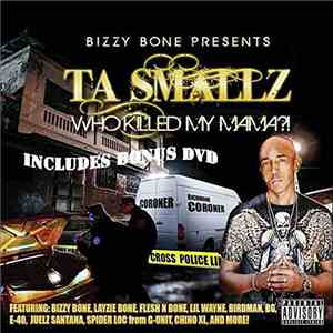 Ta Smallz - Who Killed My Mama?!