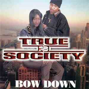 True II Society - Bow Down