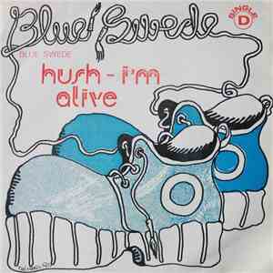 Blue Swede - Hush - I'm Alive
