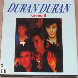 Duran Duran - Arena II