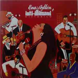 Eva Ayllón + Inti Illimani Histórico - Eva Ayllón + Inti Illimani Histórico
