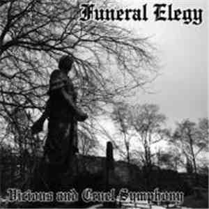 Funeral Elegy - Vicious And Cruel Symphony