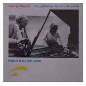 George Crumb - Complete Works For One Piano