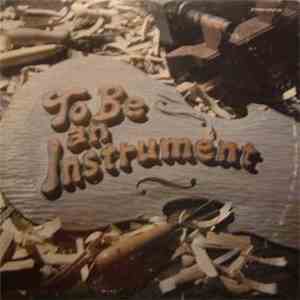 The Catalysts , Jack Walker  - To Be An Instrument