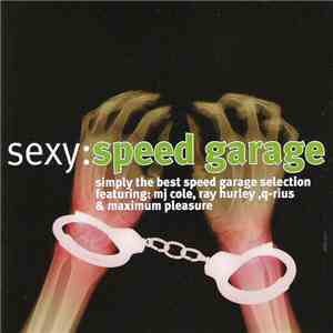 Various - Sexy: Speed Garage