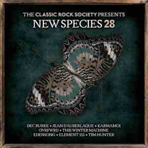 Various - The Classic Rock Society Presents New Species 28