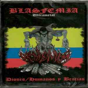 Blasfemia  - Dioses/Humanos y Bestias