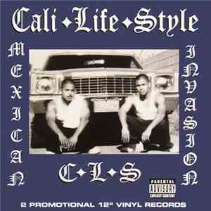 Cali Life Style - Mexican Invasion