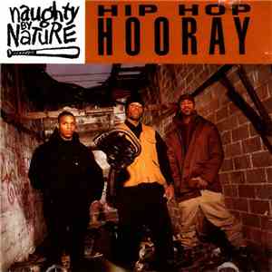 Naughty By Nature - Hip Hop Hooray