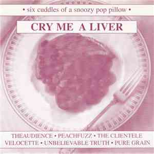 Various - Cry Me A Liver